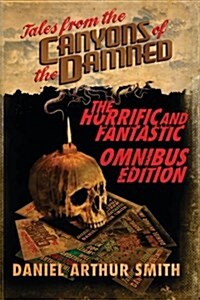 Tales from the Canyons of the Damned: Omnibus No. 1 (Paperback)