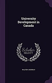 University Development in Canada (Hardcover)