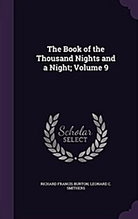 The Book of the Thousand Nights and a Night; Volume 9 (Hardcover)