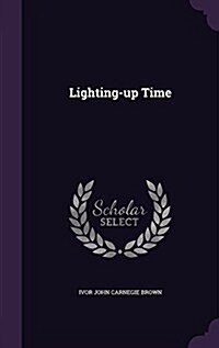 Lighting-Up Time (Hardcover)