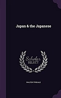 Japan & the Japanese (Hardcover)