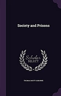 Society and Prisons (Hardcover)