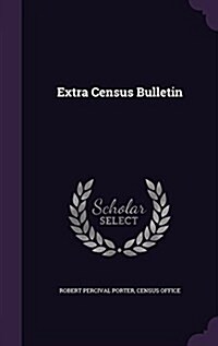 Extra Census Bulletin (Hardcover)