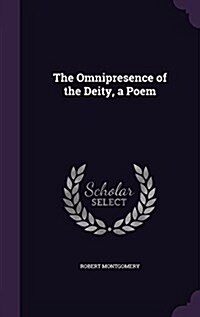 The Omnipresence of the Deity, a Poem (Hardcover)