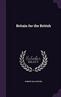 Britain for the British (Hardcover)