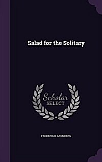 Salad for the Solitary (Hardcover)