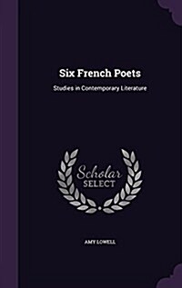 Six French Poets: Studies in Contemporary Literature (Hardcover)