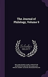 The Journal of Philology, Volume 9 (Hardcover)
