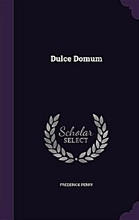 Dulce Domum (Hardcover)