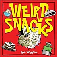 Weird Snacks (Paperback)