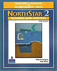 NorthStar 2 Reading and Writing: Teachers Manual and Achievement Tests (Paperback)
