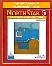NorthStar 5 Reading and Writing: Teachers Manual and Achievement Tests (Paperback)
