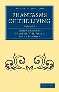 Phantasms of the Living (Paperback)