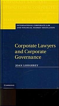 Corporate Lawyers and Corporate Governance (Hardcover)