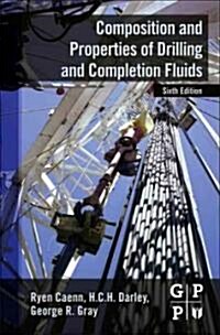 Composition and Properties of Drilling and Completion Fluids (Hardcover, 6)