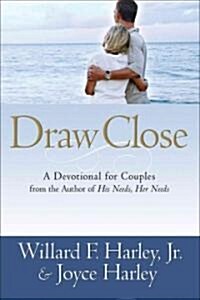 Draw Close: A Devotional for Couples (Hardcover)