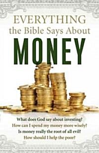 Everything the Bible Says about Money (Paperback)
