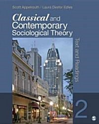 Classical and Contemporary Sociological Theory: Text and Readings (Paperback, 2)