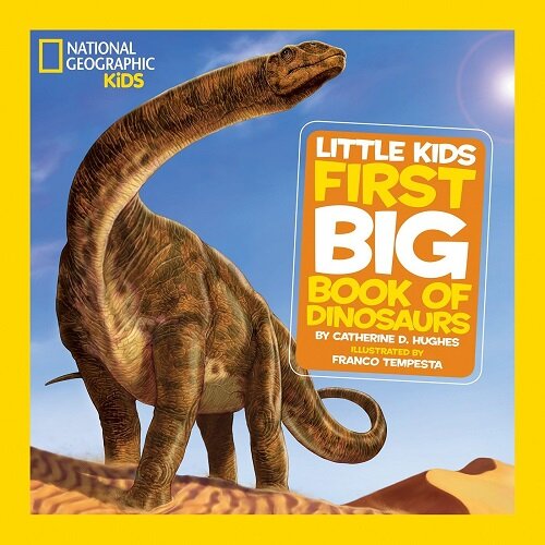 [중고] National Geographic Little Kids First Big Book of Dinosaurs (Hardcover)