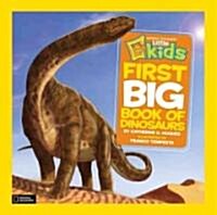 National Geographic Little Kids First Big Book of Dinosaurs (Library Binding)