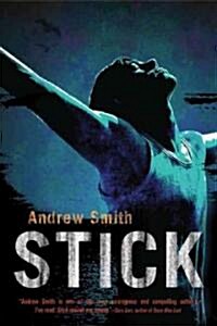 Stick (Hardcover)