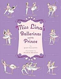 Miss Linas Ballerinas and the Prince (Hardcover)