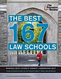 The Best 167 Law Schools 2012 (Paperback)