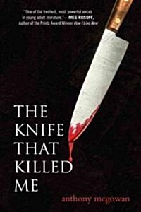 The Knife That Killed Me (Paperback)