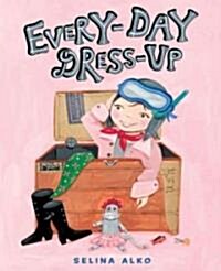 Every-Day Dress-Up (Hardcover)