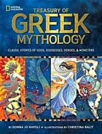 Treasury of Greek Mythology: Classic Stories of Gods, Goddesses, Heroes & Monsters (Hardcover, Reinforced Libr)