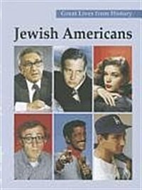 Great Lives from History: Jewish Americans-Volume 4 (Library Binding)