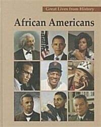 African Americans, Volume 4: Dutch Morial-William Monroe Trotter (Hardcover)