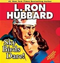 Sky Birds Dare! (Audio CD)