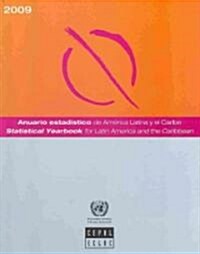 Anuario estadistico de America Latina y el Caribe 2009/ Statistical Yearbook for Latin America and the Caribbean 2009 (Paperback, CD-ROM, Bilingual)