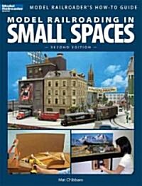 Model Railroading in Small Spaces (Paperback, 2)