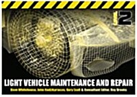 Light Vehicle Maintenance and Repair : Spiral Bound Version (Paperback, Concise International Edition)