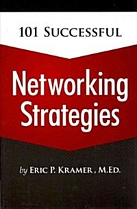 101 Successful Networking Strategies (Paperback)