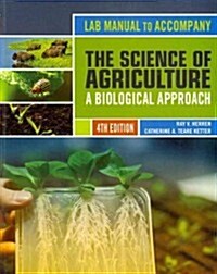 Lab Manual to Accompany the Science of Agriculture: A Biological Approach (Paperback, 4)