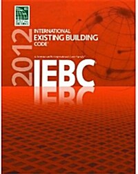 International Existing Building Code 2012 (Paperback)