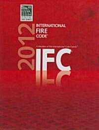 International Fire Code 2012 (Loose Leaf)