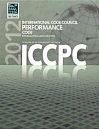 International Code Council Performance Code for Buildings and Facilities 2012 (Paperback)