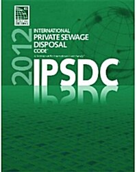 International Private Sewage Disposal Code 2012 (Paperback)