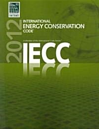 International Energy Conservation Code 2012 (Paperback)