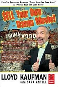 Sell Your Own Damn Movie! (Paperback)