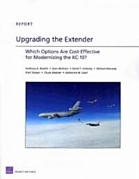 Upgrading the Extender: Which Options Are Cost-Effective for Modernizing the Kc-10? (Paperback)