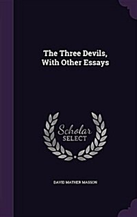 The Three Devils, with Other Essays (Hardcover)