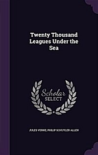 Twenty Thousand Leagues Under the Sea (Hardcover)