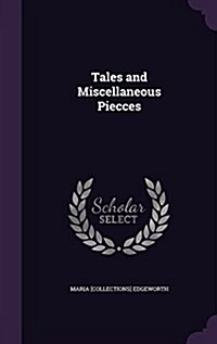 Tales and Miscellaneous Piecces (Hardcover)