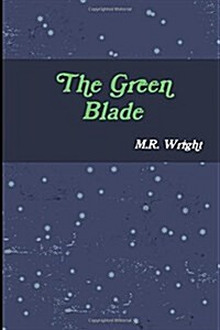 The Green Blade (Paperback)