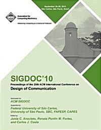 Sigdoc 10 Proceedings of the 28th ACM International Conference on Design of Communication (Paperback)